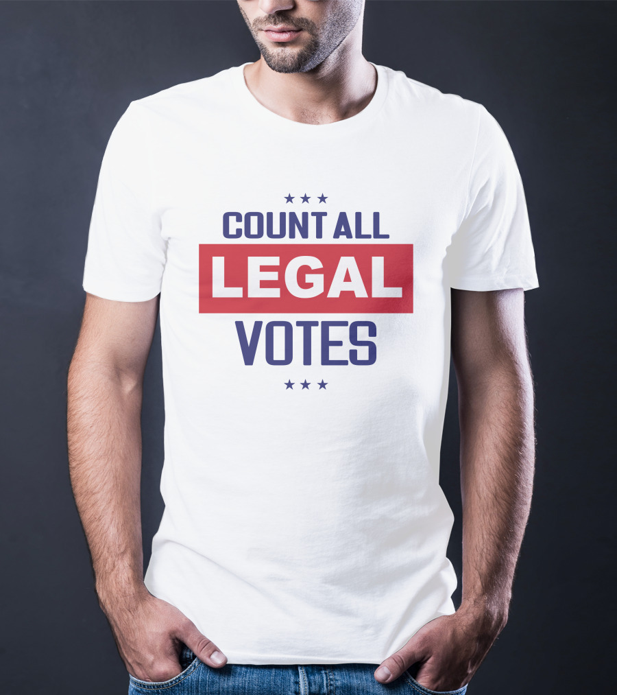 COUNT ALL LEGAL VOTES Stars Red White Blue Political Message T-Shirt