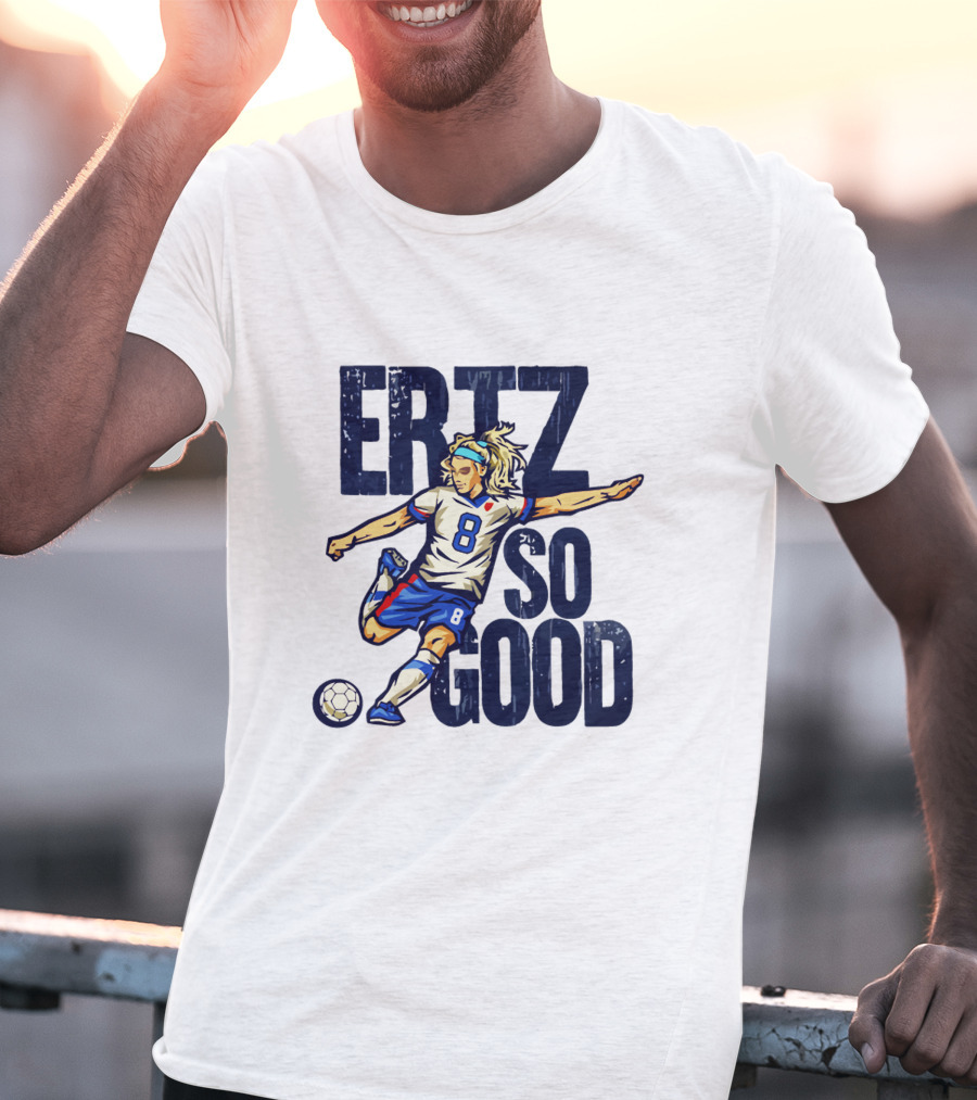 Julie Ertz ERTZ SO GOOD Soccer Star Number 8 Action Kick T-Shirt