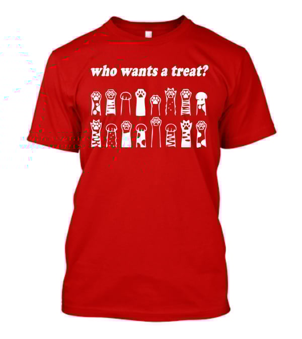 Who Wants A Treat Paws Up Animal Lovers T-Shirt