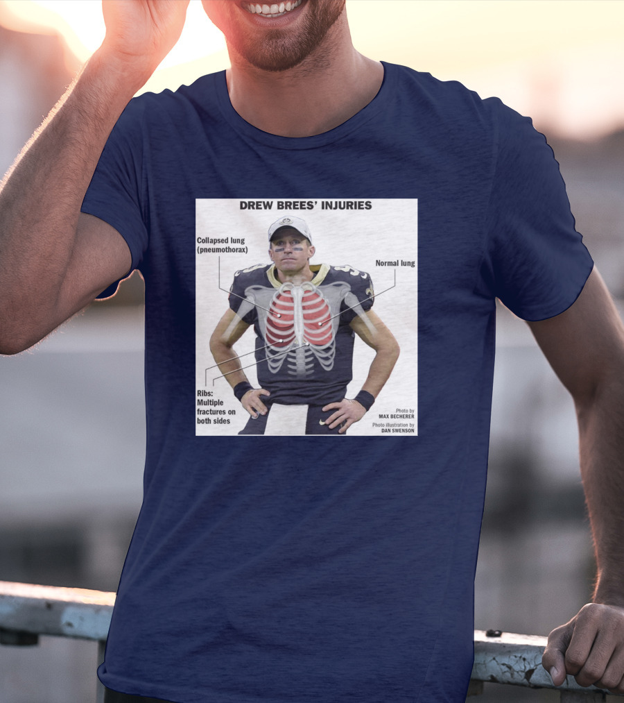 Drew Brees' Injuries Collapsed Lung Ribs Fractures T-Shirt