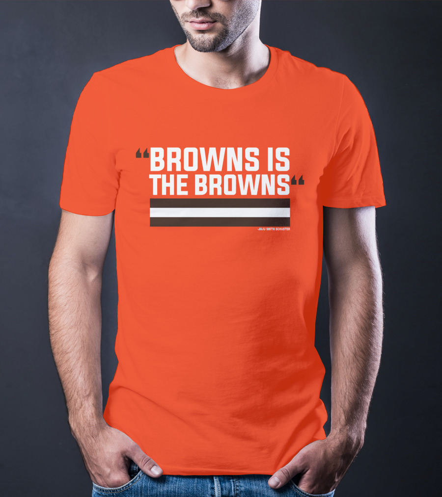 Browns Is The Browns JuJu Smith Schuster T-Shirt