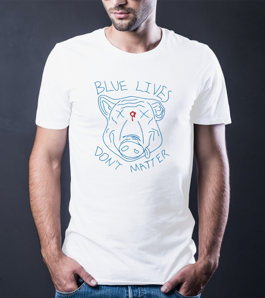 Blue Lives Don't Matter Good Piggy Fleece Pullovers T-Shirt