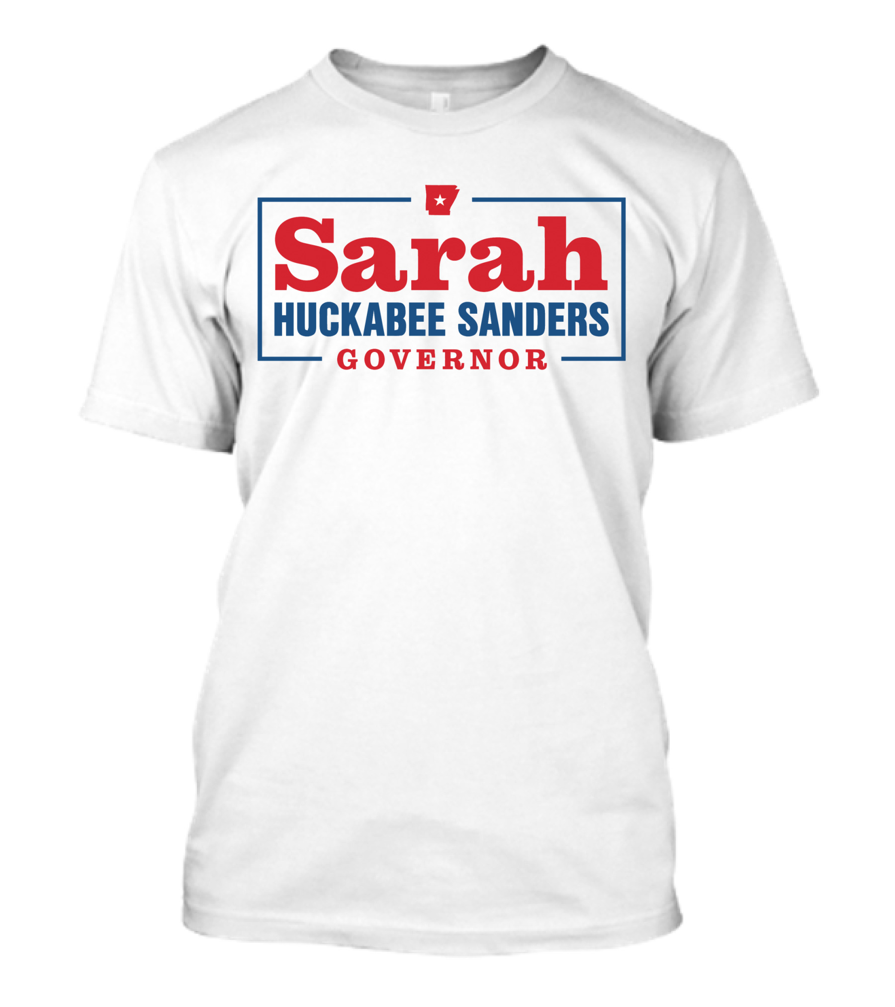 Sarah Huckabee Sanders Governor Campaign Arkansas T-Shirt