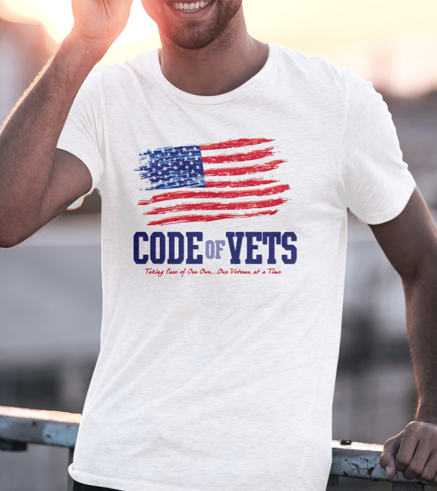 CODE OF VETS Taking Care Of Our Own One Veteran At A Time American Flag T-Shirt