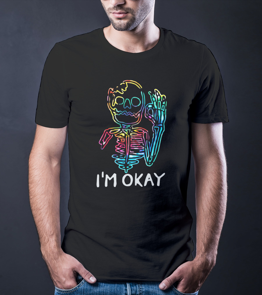I'm Okay Skeleton Neon Vibes T-Shirt