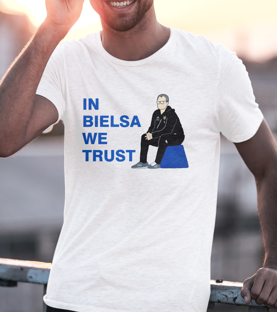 IN BIELSA WE TRUST Sitting Coach Iconic Football Manager T-Shirt