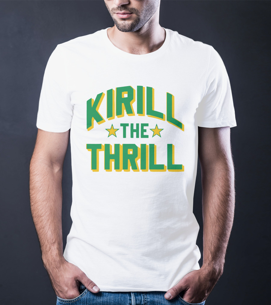 Kirill The Thrill T-Shirt
