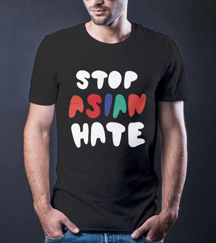 Stop Asian Hate Bold Text Multicolor Letters T-Shirt