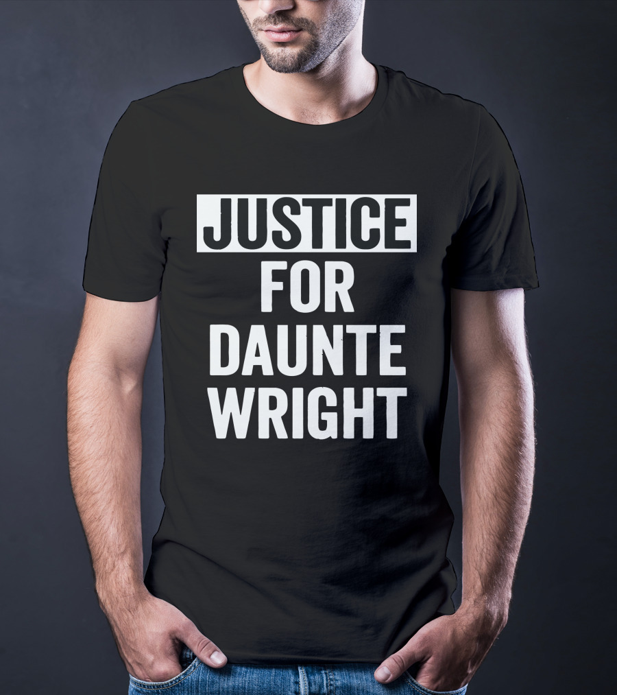 JUSTICE FOR DAUNTE WRIGHT T-Shirt