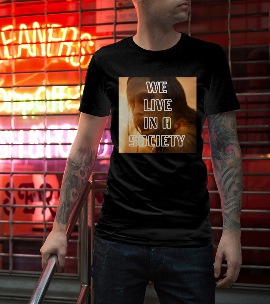 We Live In A Society Urban Reflection T-Shirt