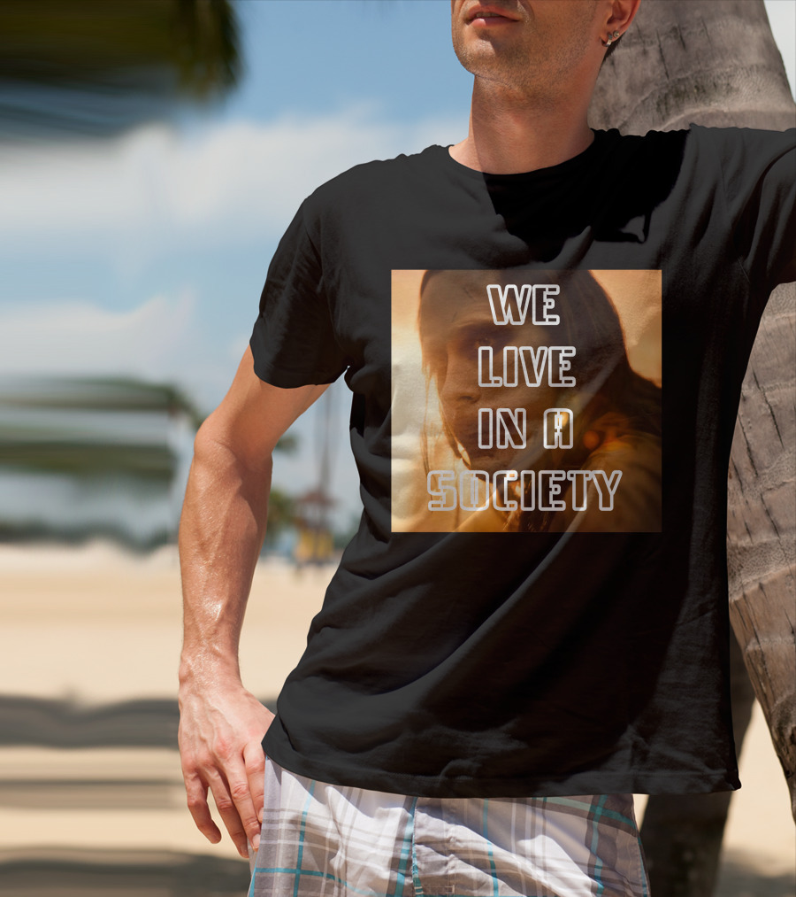 We Live In A Society Urban Reflection T-Shirt