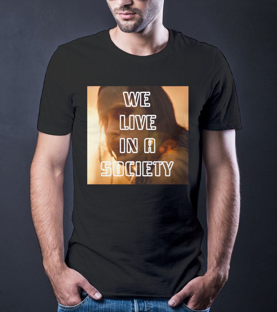 We Live In A Society Urban Reflection T-Shirt