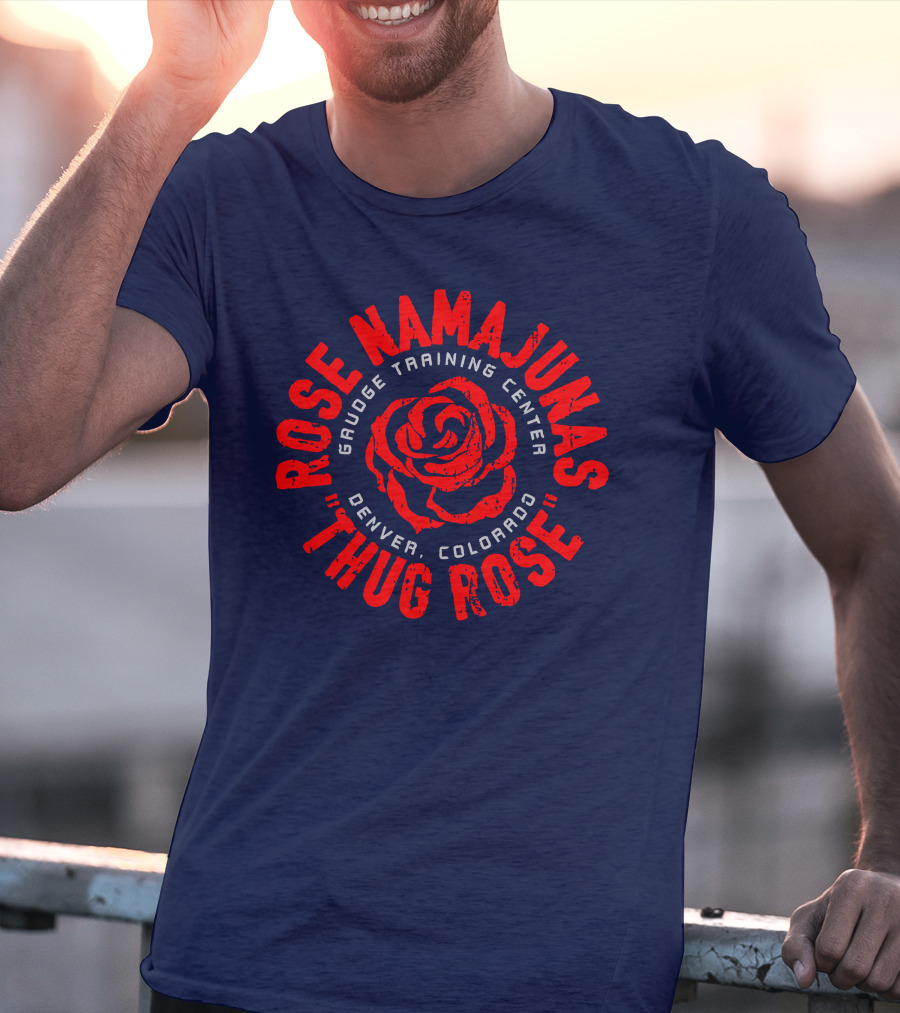 Thug Rose Namajunas Gaudge Training Center Denver Colorado T-Shirt