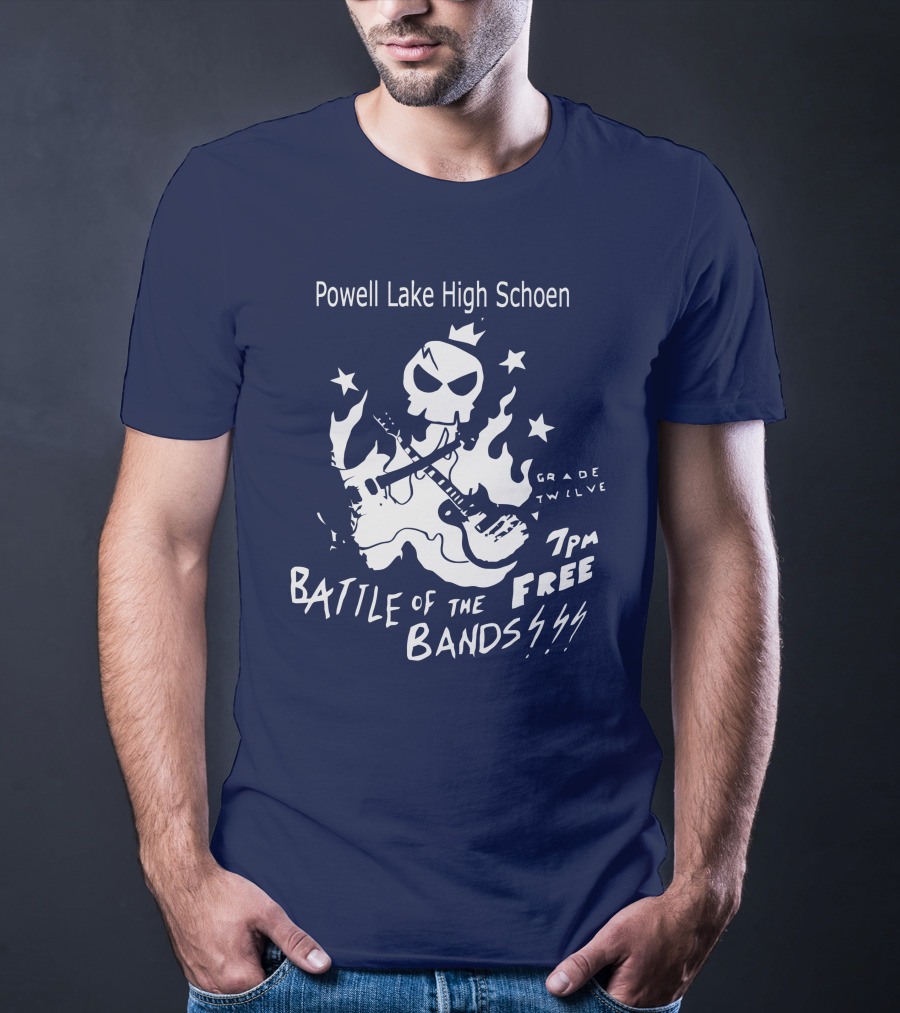 Powell Lake High Schoen Battle Of The Bands Grade Twelve 7 PM Free T-Shirt