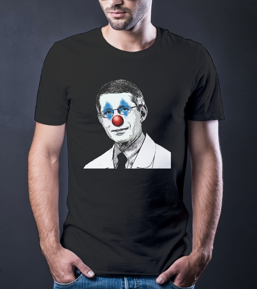 Dr Fauci The Clown Red Nose Blue Makeup Face Black And White Image T-Shirt