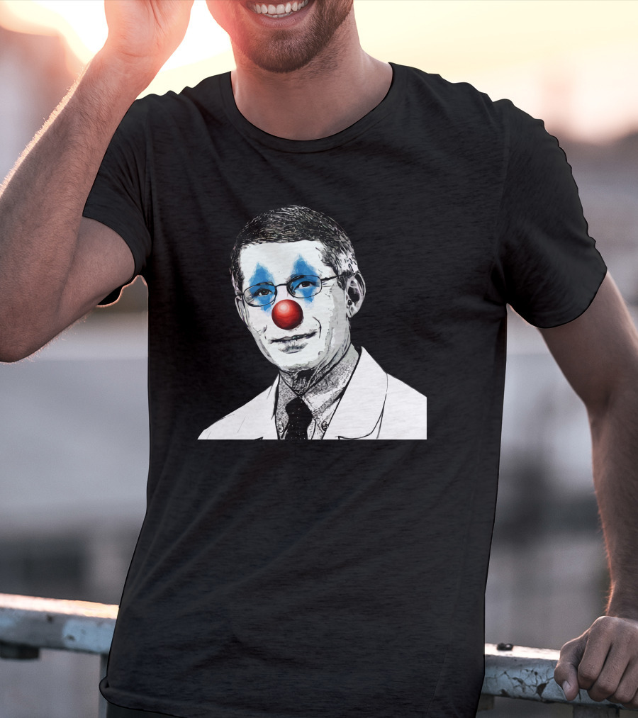 Dr Fauci The Clown Red Nose Blue Makeup Face Black And White Image T-Shirt