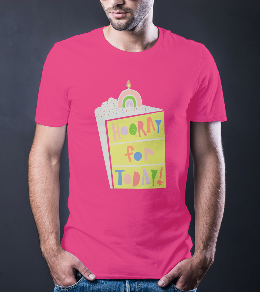 Hooray For Today Rainbow Cake T-Shirt