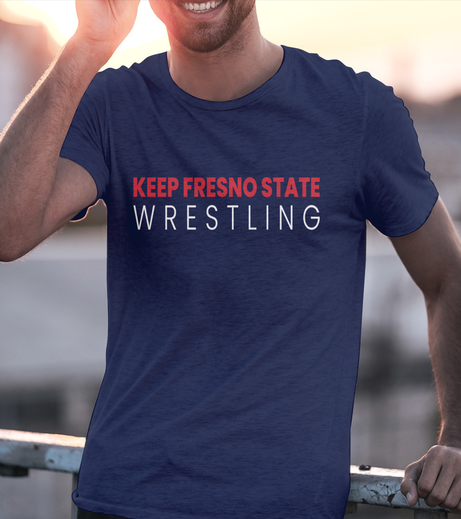 Keep Fresno State Wrestling T-Shirt