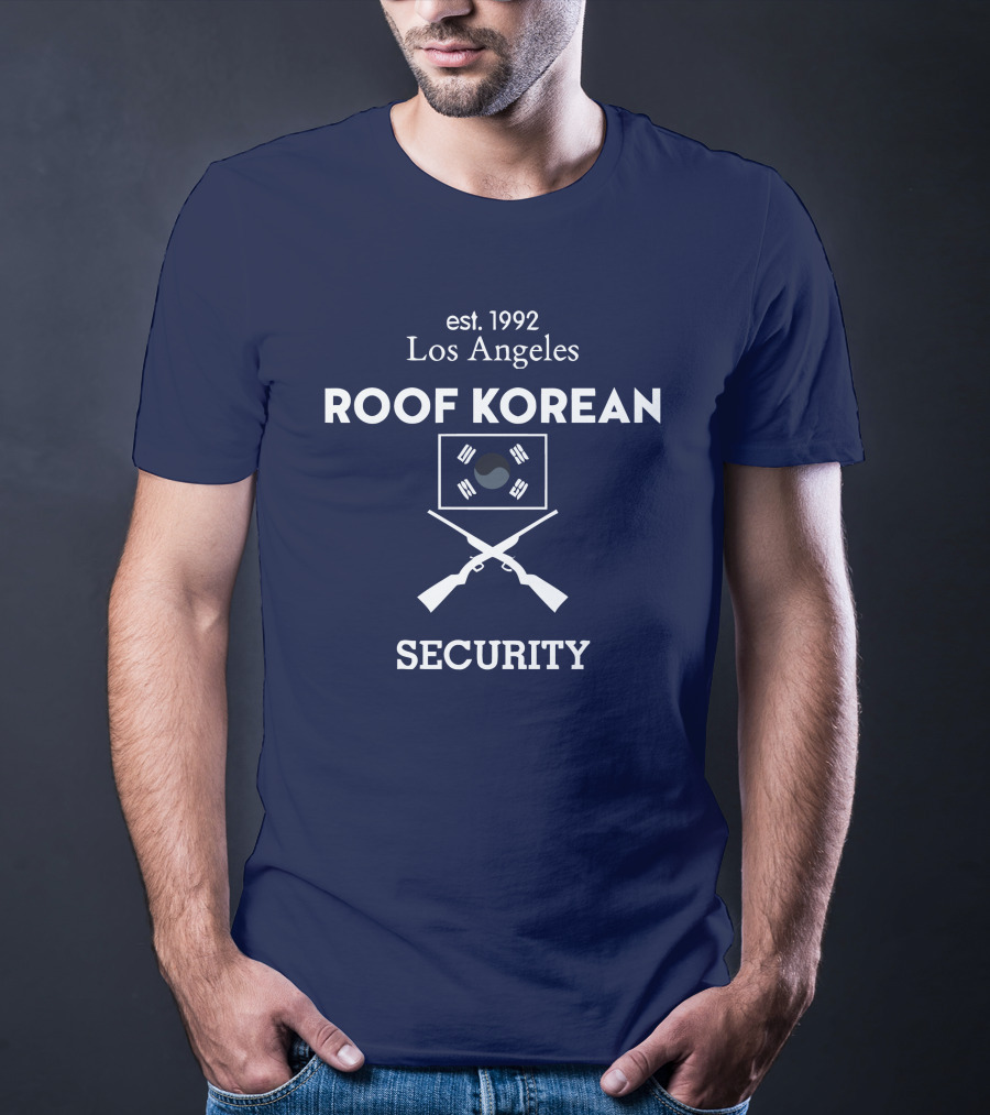 Est. 1992 Los Angeles Roof Korean Security T-Shirt