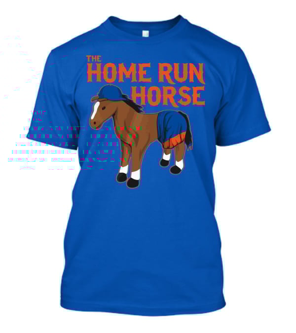 THE HOME RUN HORSE T-Shirt