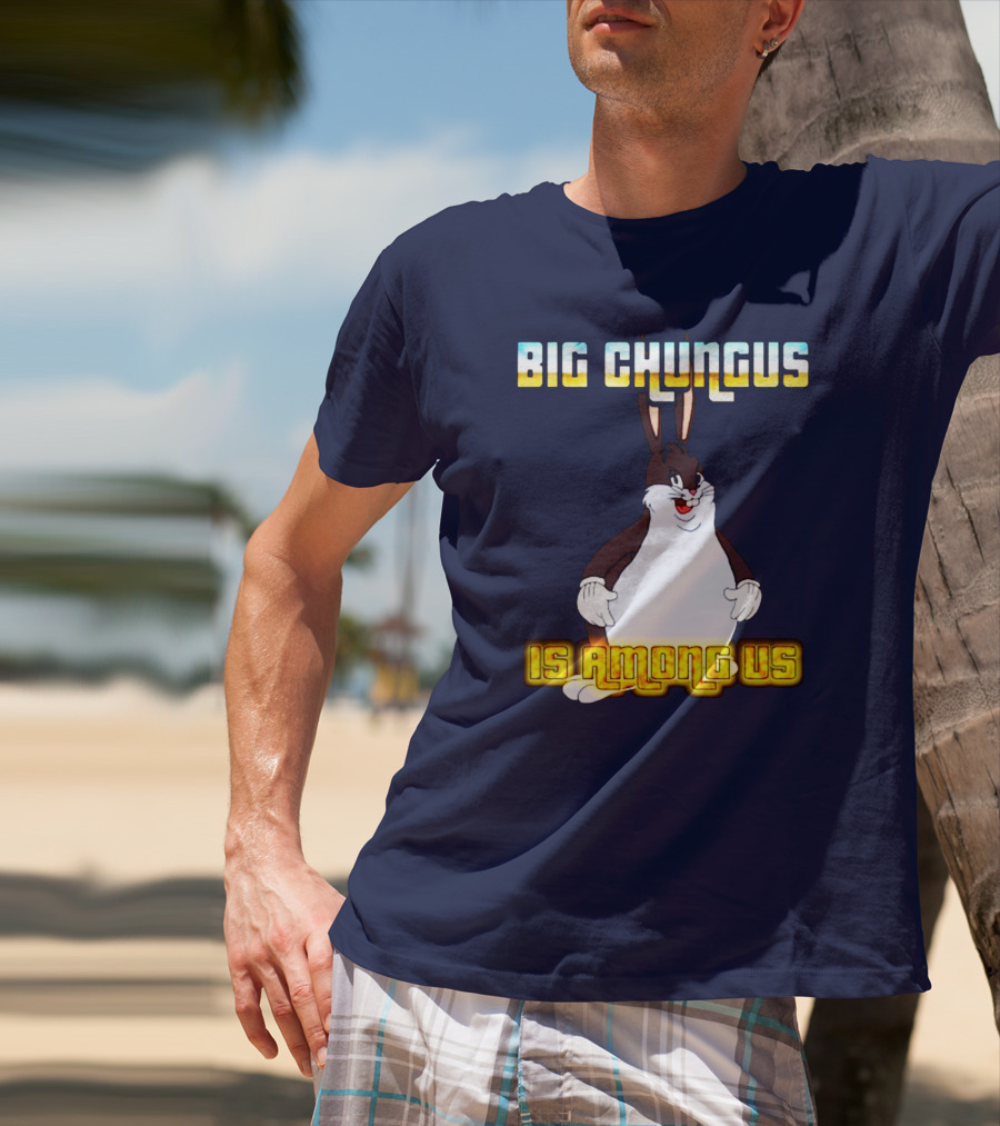 Big Chungus Among Us Meme Crossover T-Shirt