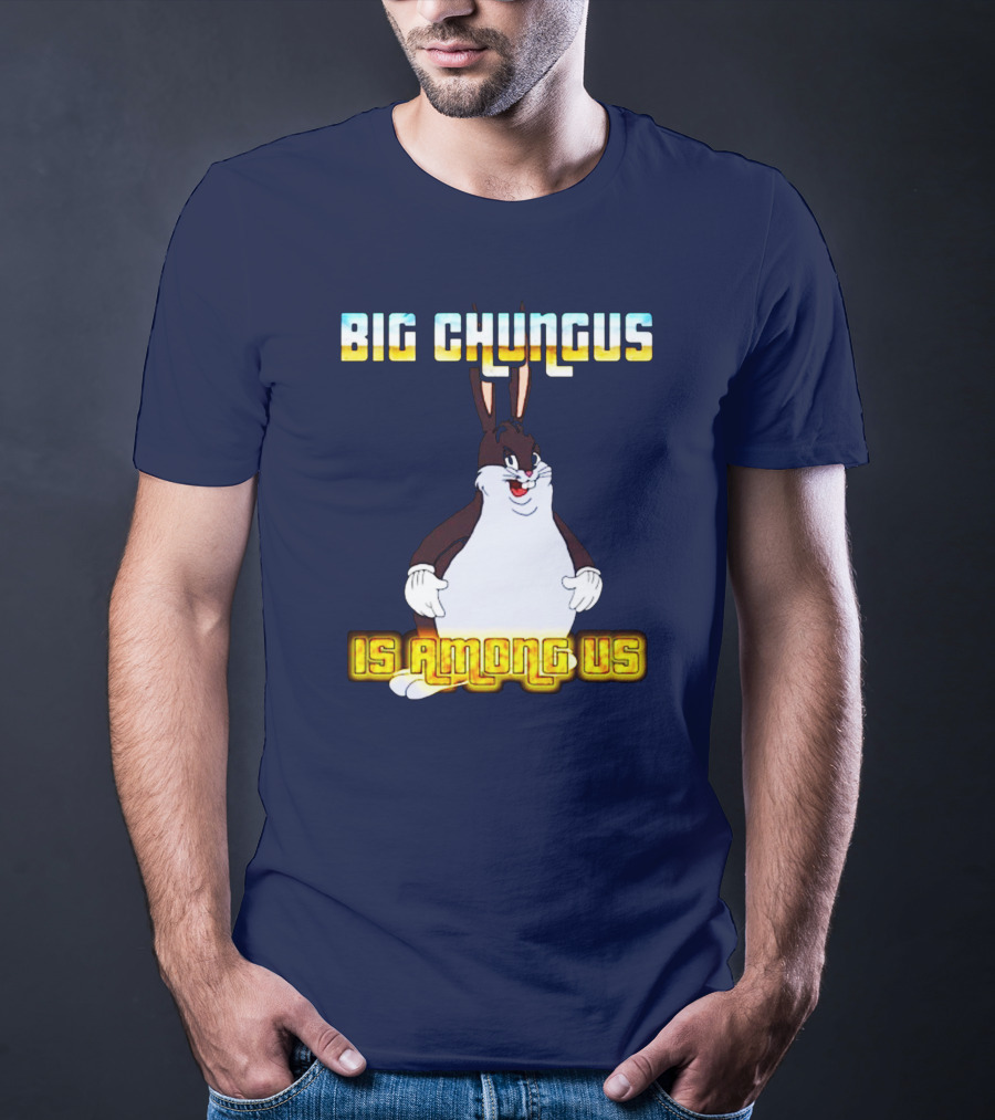 Big Chungus Among Us Meme Crossover T-Shirt