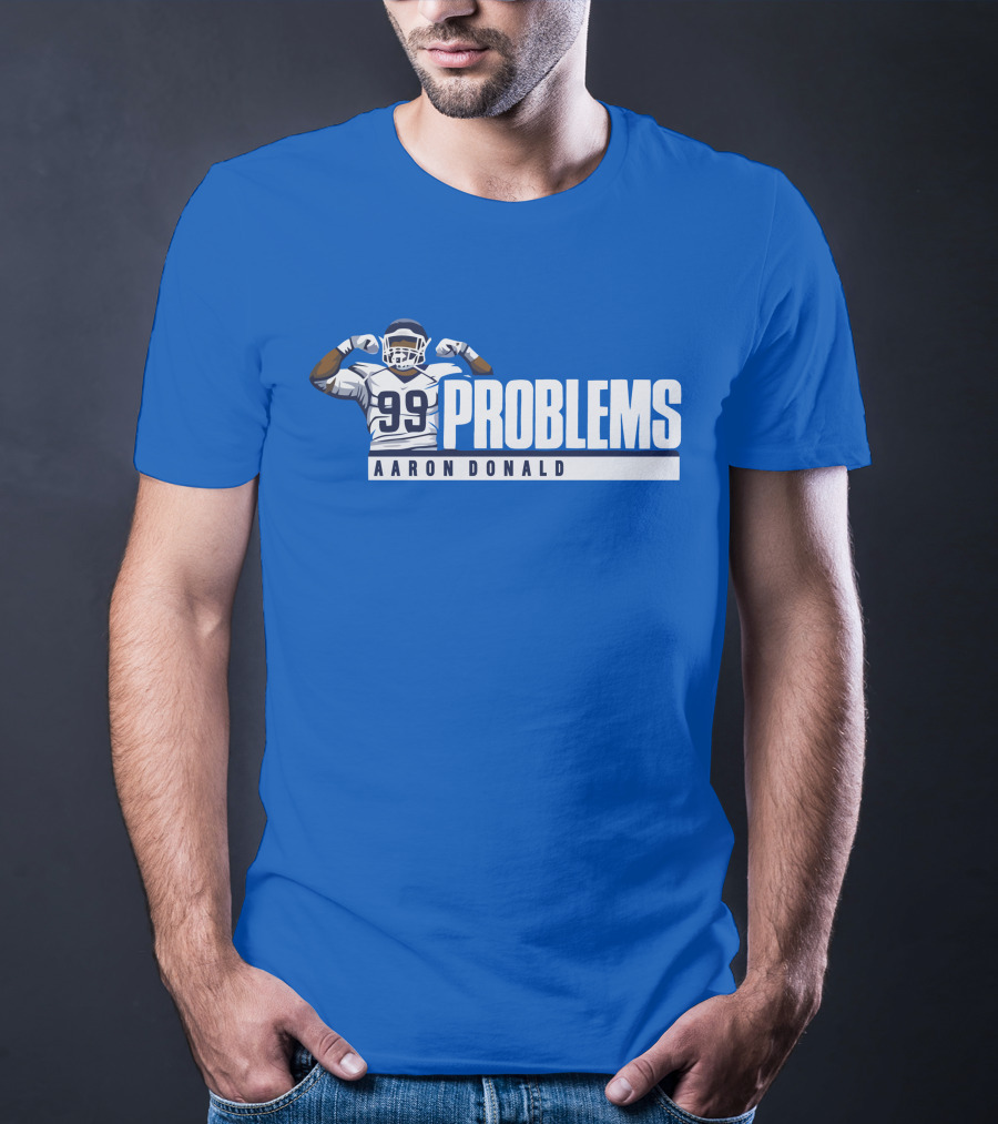AARON DONALD 99 PROBLEMS T-Shirt