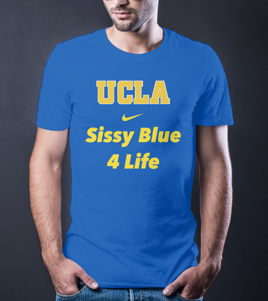 UCLA Sissy Blue 4 Life T-Shirt