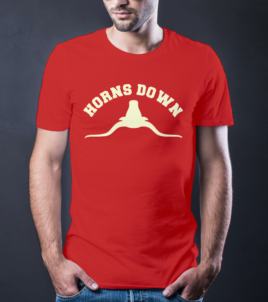 Horns Down Texas Tuck Fexas Longhorns Rivalry T-Shirt