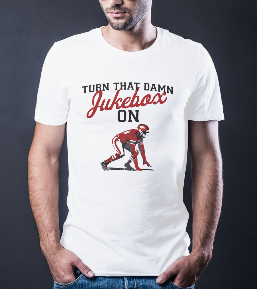 Turn That Damn Jukebox On Football Player T-Shirt
