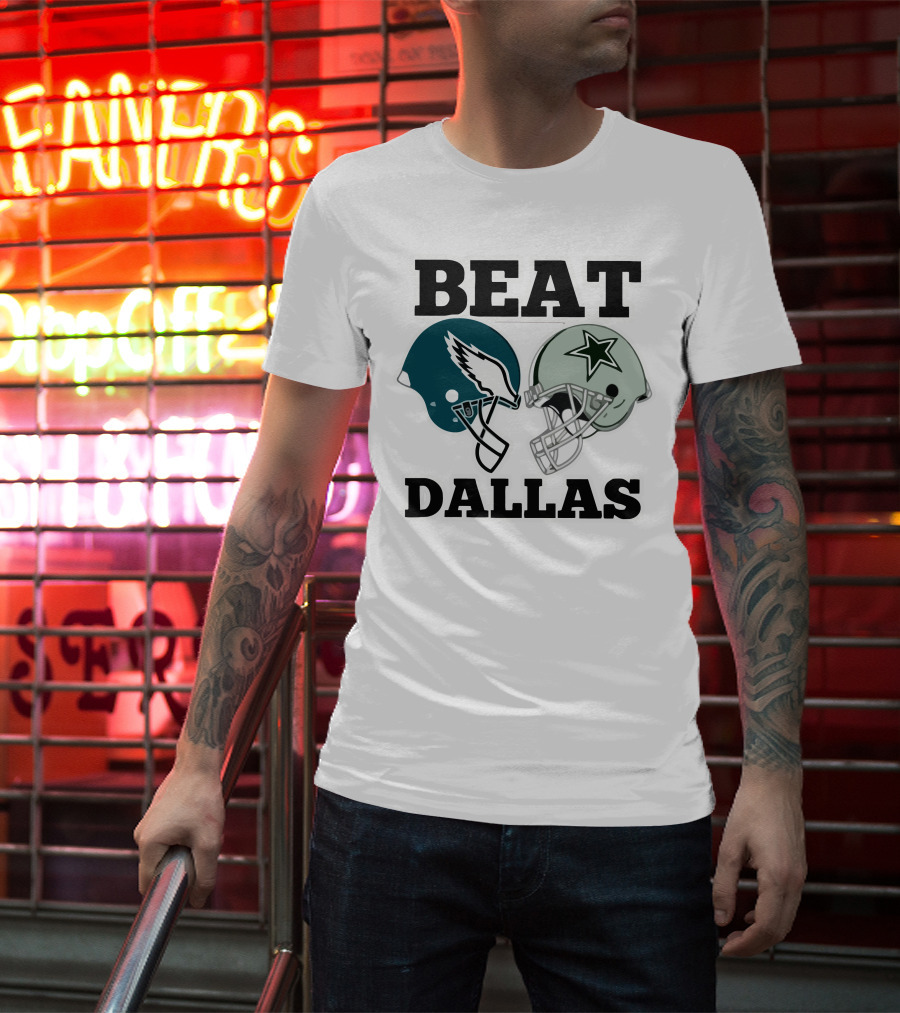 Beat Dallas Eagles Cowboys Football Helmets T-Shirt