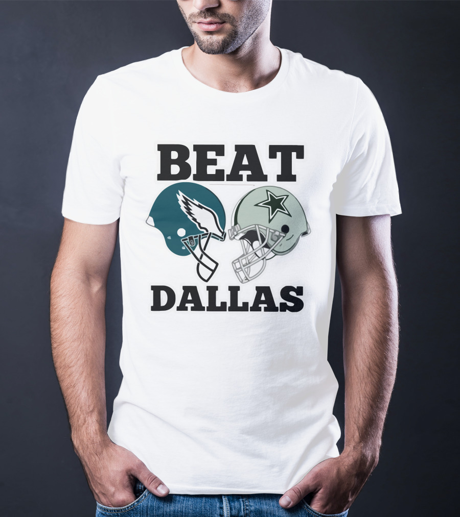 Beat Dallas Eagles Cowboys Football Helmets T-Shirt