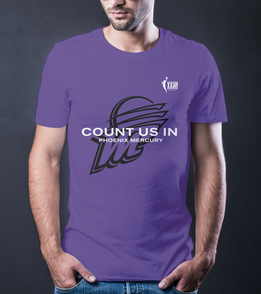 Count Us In Phoenix Mercury WNBA XXIII Logo Basketball T-Shirt