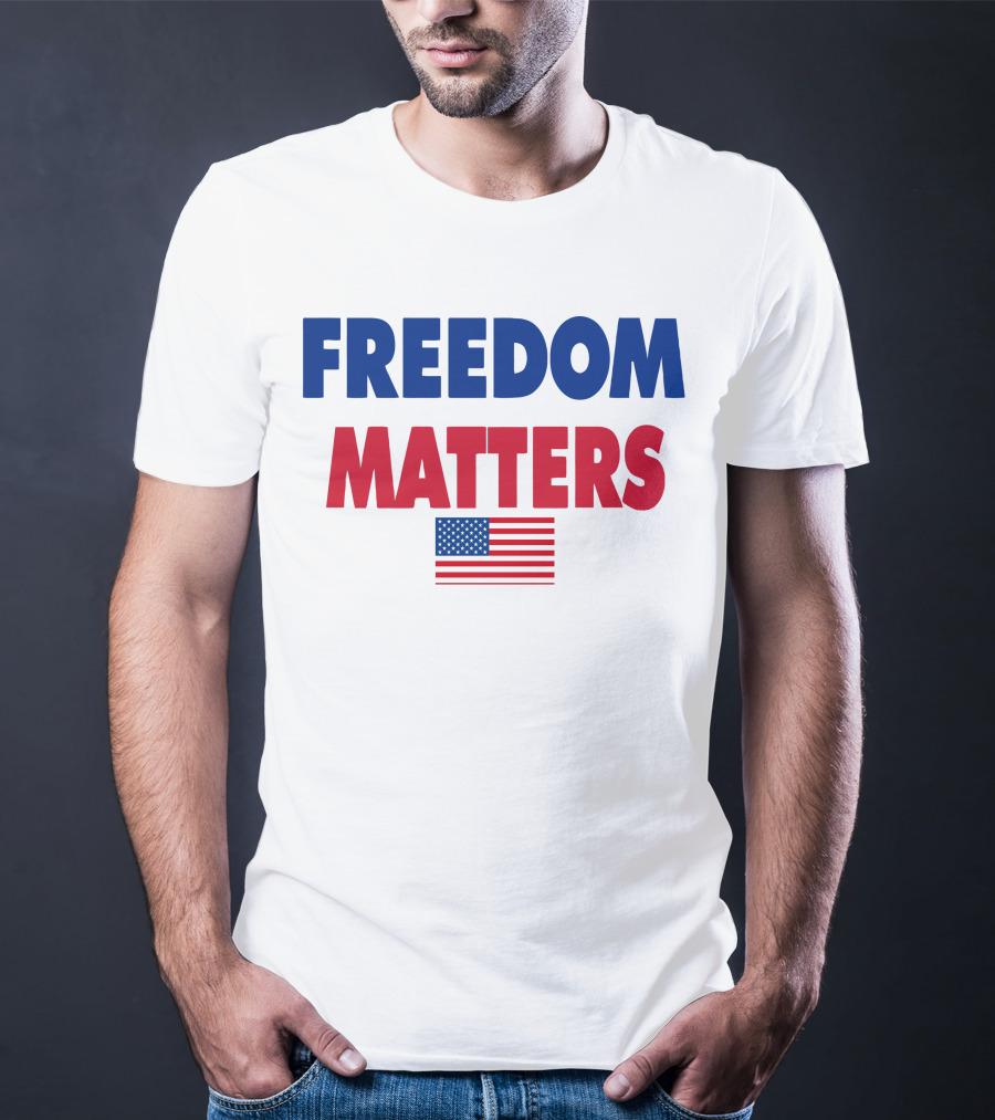 Freedom Matters USA Flag T-Shirt