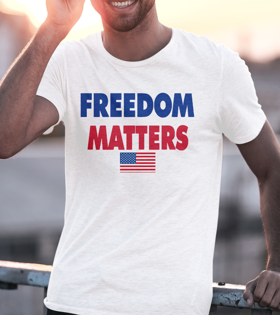 Freedom Matters USA Flag T-Shirt