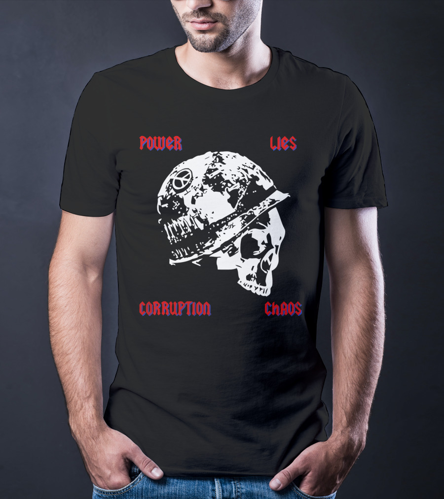 Power Lies Corruption Chaos Skull With Helmet And Peace T-Shirt