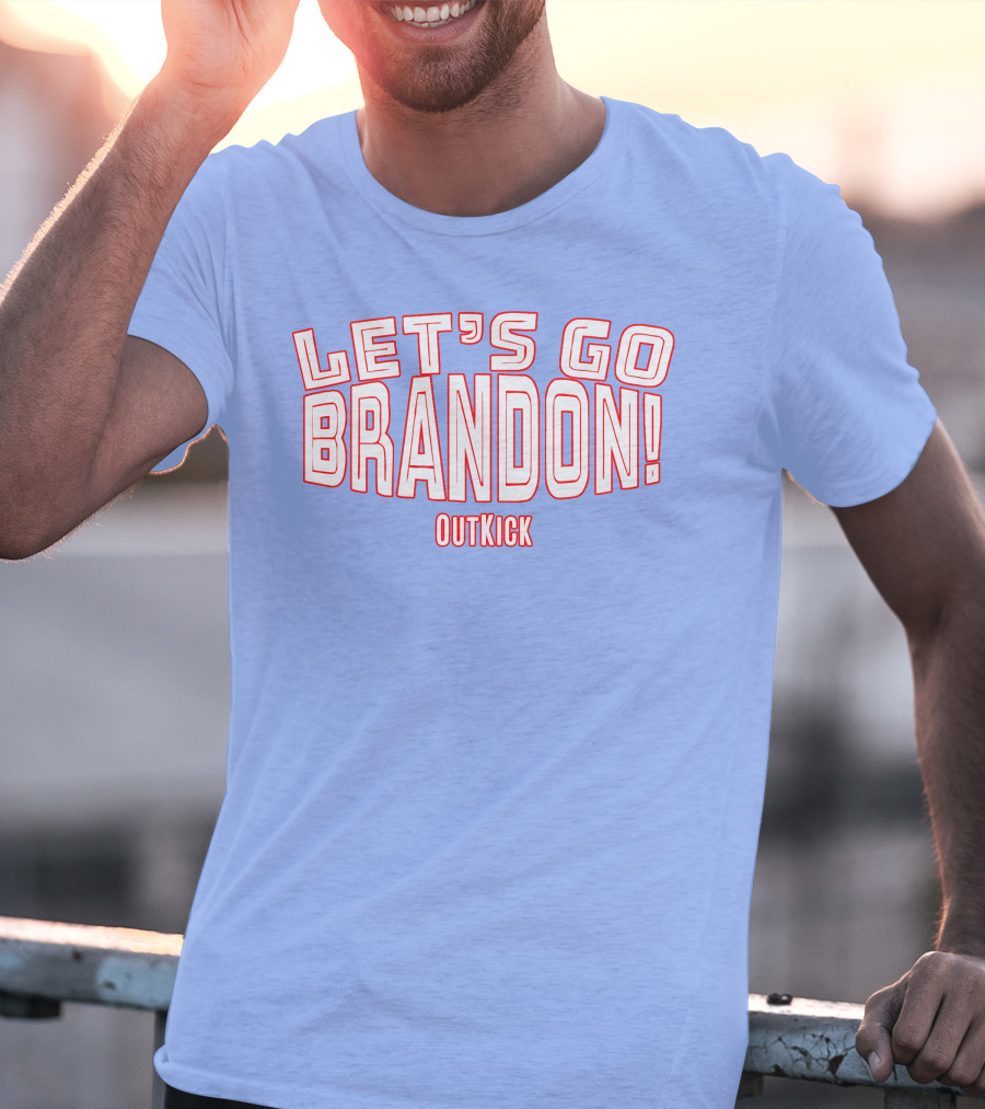 Clay Travis Outkick Let's Go Brandon T-Shirt
