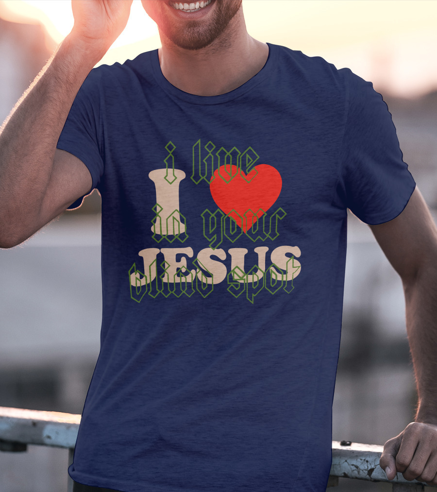 I Live In Your Blind Spot JESUS T-Shirt