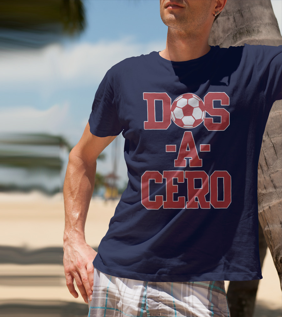 Dos A Cero Soccer Fan Spirit T-Shirt