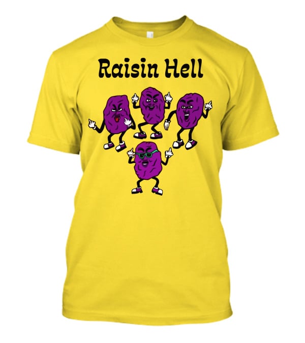 Raisin Hell Dancing Cartoon Purple Raisins T-Shirt