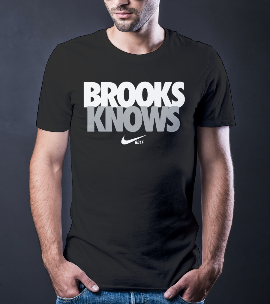 Brooks Knows Golf Brooks Koepka T-Shirt