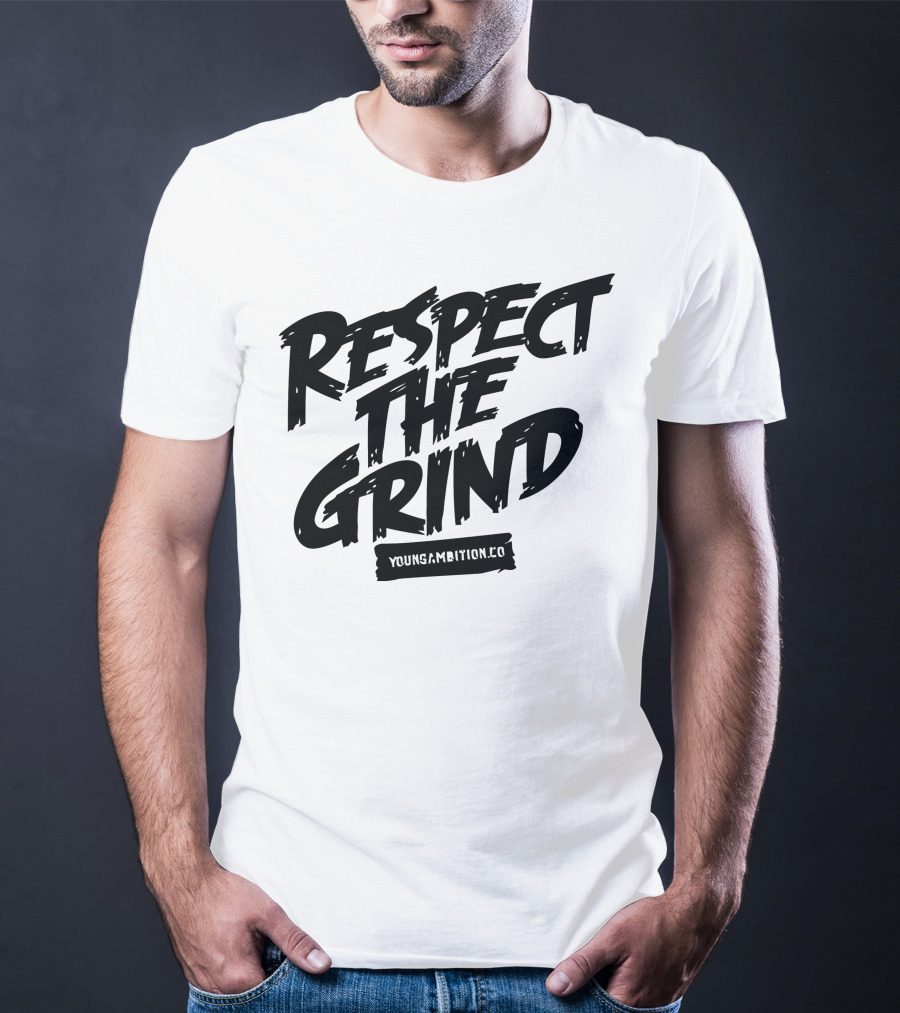 Respect The Grind YoungAmbition.co T-Shirt