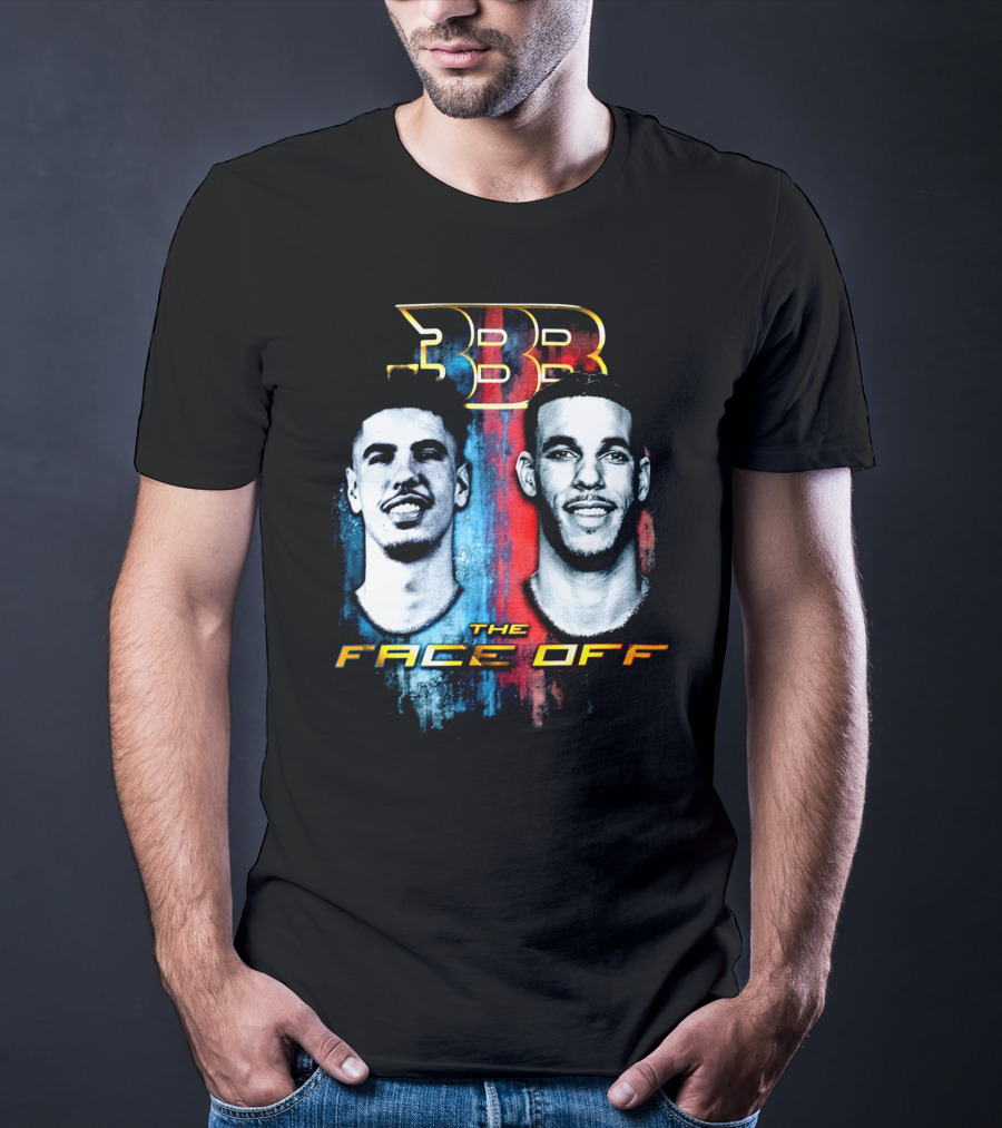 BBB The Face Off LaVar Balls Of LaMelo And Lonzo T-Shirt