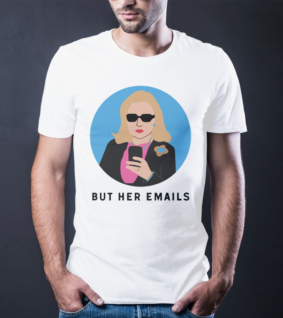 Hillary Clinton But Her Emails Iconic Sunglasses Meme T-Shirt