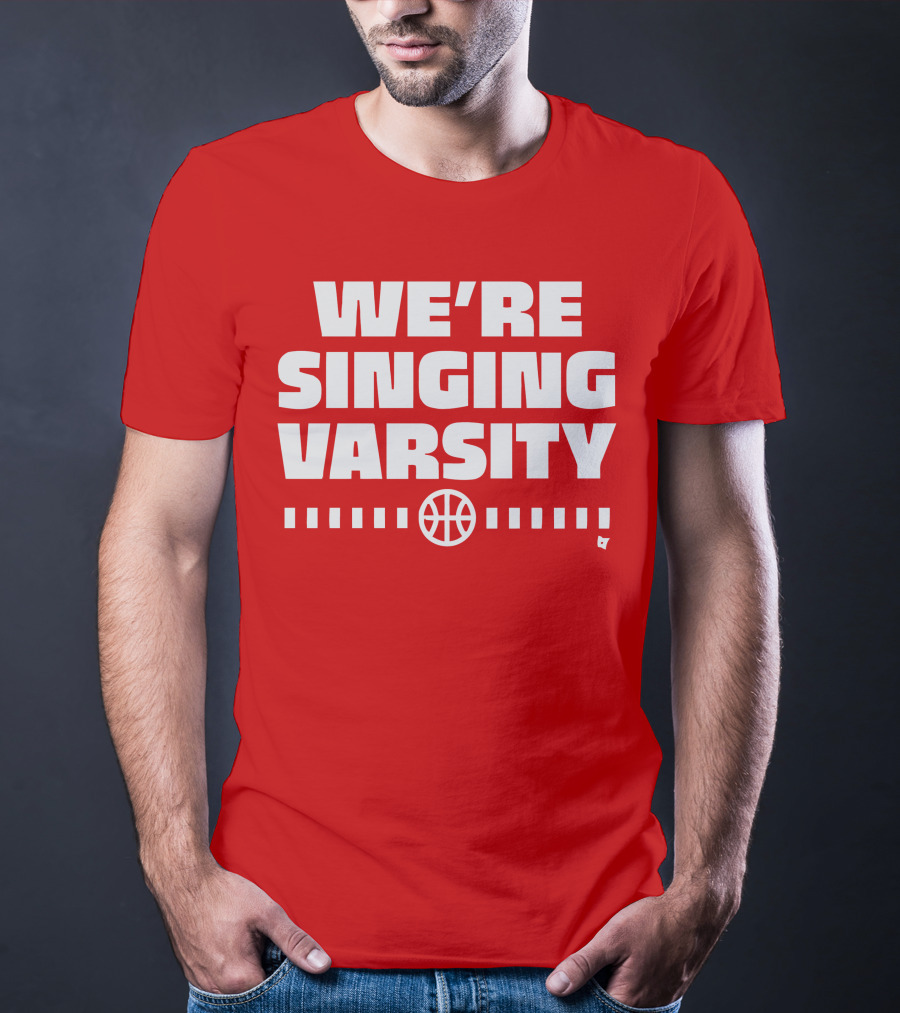 WE'RE SINGING VARSITY BASKETBALL тепричинке T-Shirt