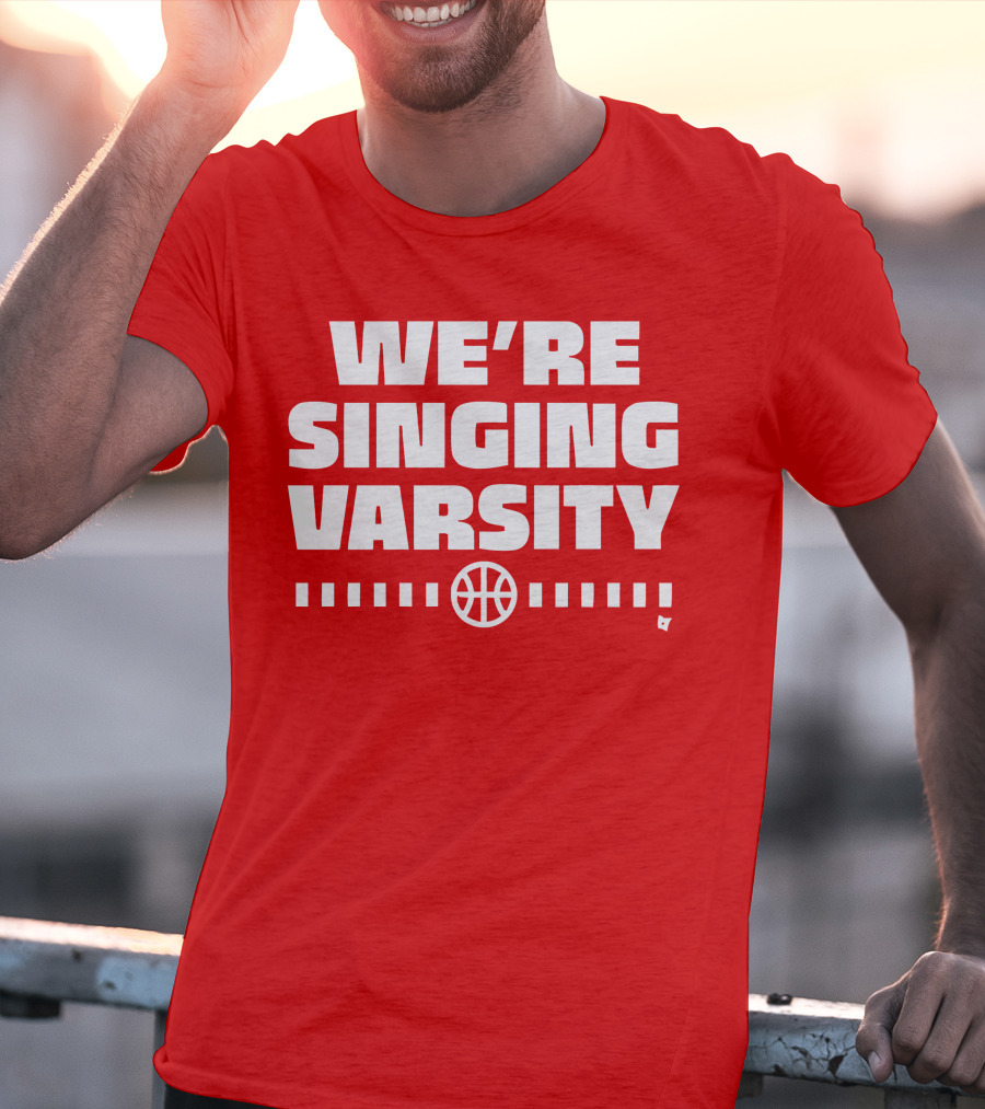 WE'RE SINGING VARSITY BASKETBALL тепричинке T-Shirt