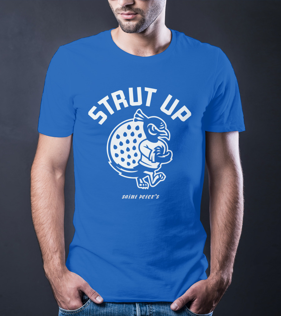 Strut Up Saint Peter's Basketball T-Shirt