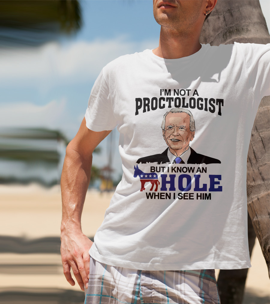 I'm Not A Proctologist But I Know An A Hole When I See Him Donkey Stars Stripes T-Shirt