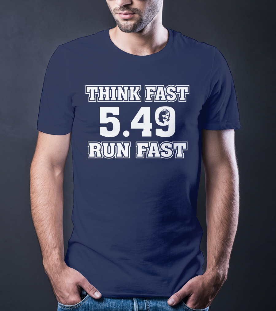THINK FAST RUN FAST 5.49 T-Shirt