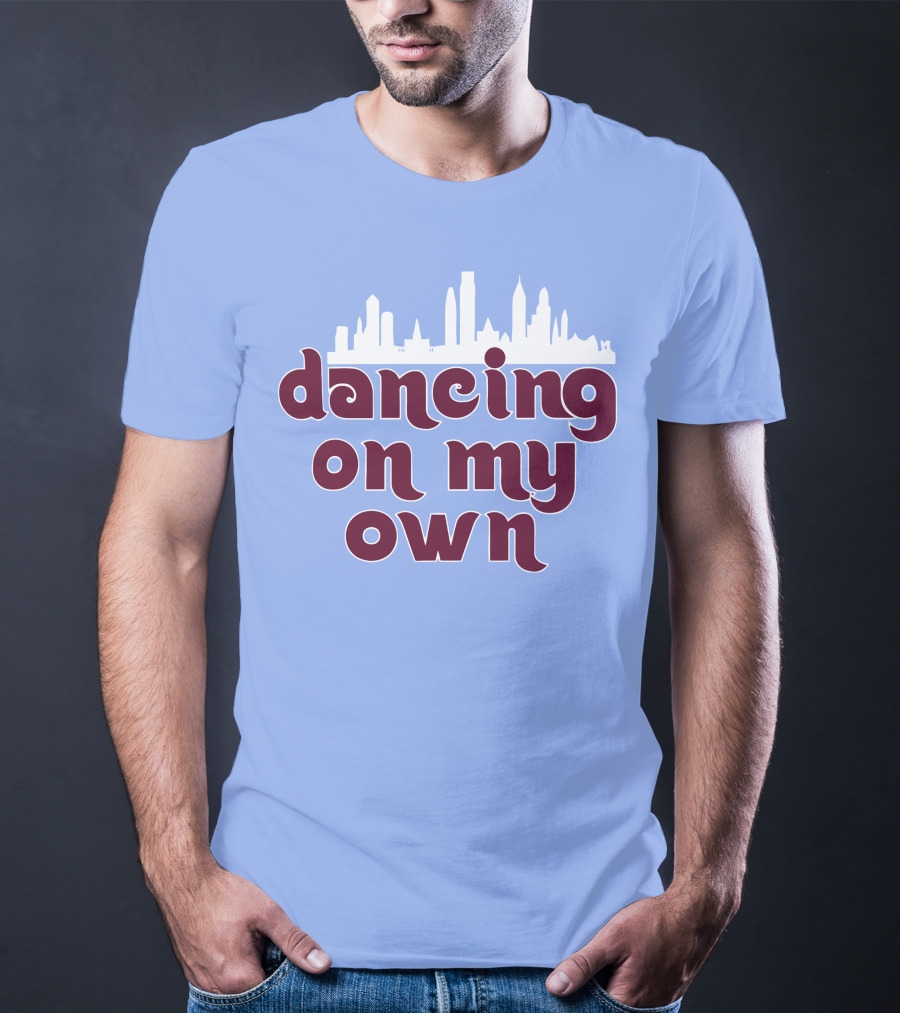 Phillies Dancing On My Own City Skyline T-Shirt
